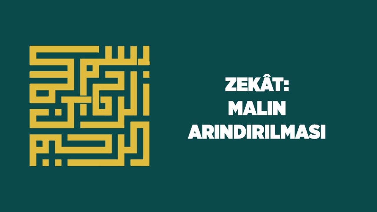 Zekat: Malın Arındırılması