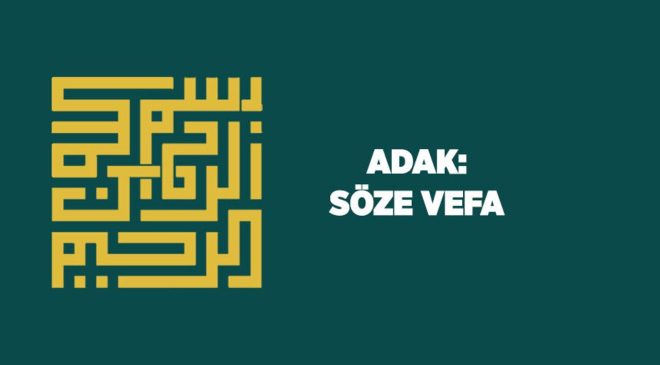 Adak: Söze Vefa