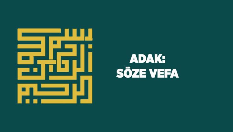 Adak: Söze Vefa