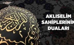 Aklıselim Sahiplerinin Duaları