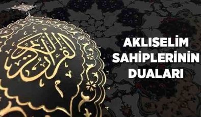 Aklıselim Sahiplerinin Duaları