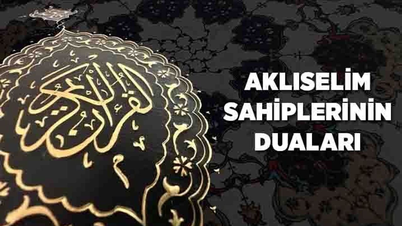 Aklıselim Sahiplerinin Duaları
