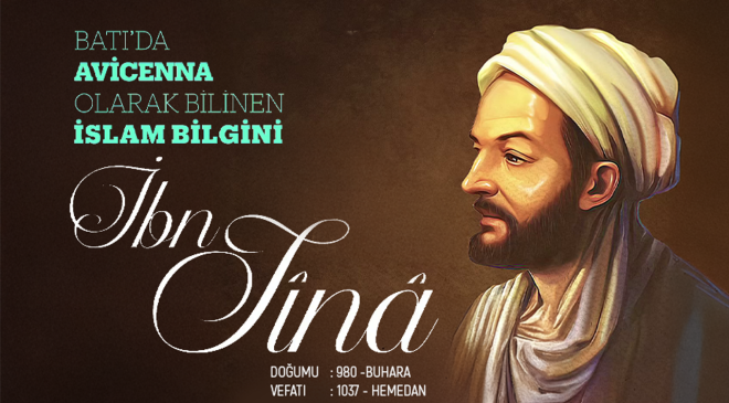 BATI’NIN “AVİCENNA” OLARAK TANIDIĞI BÜYÜK İSLAM ÂLİMİ: İBN SÎNÂ