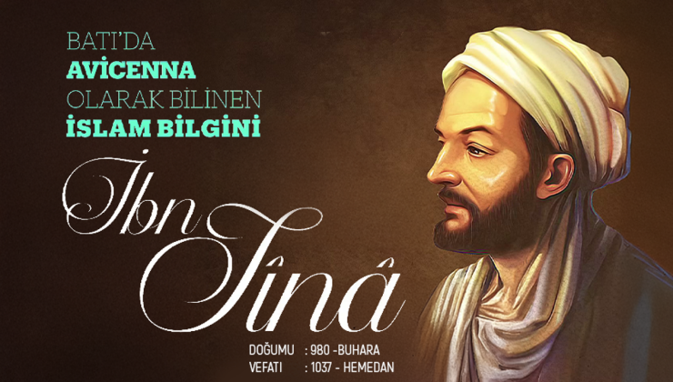 BATI’NIN “AVİCENNA” OLARAK TANIDIĞI BÜYÜK İSLAM ÂLİMİ: İBN SÎNÂ