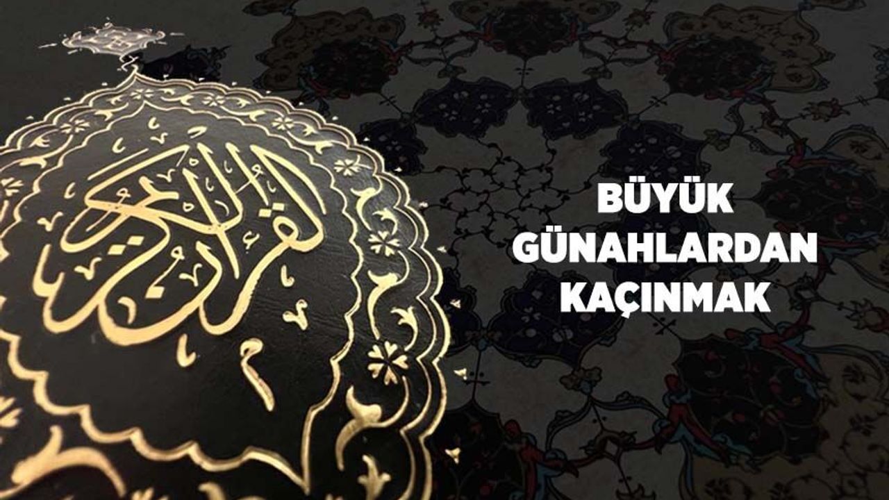 Büyük Günahlardan Kaçınmak