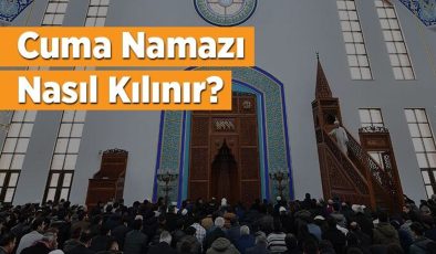 Cuma namazı nasıl kılınır? Diyanet