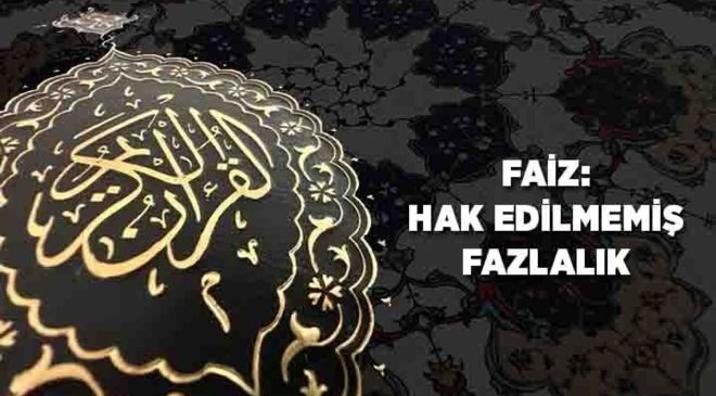Faiz: Hakedilmemiş Fazlalık