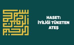 Haset: İyiliği Tüketen Ateş