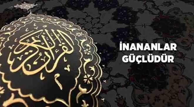 İnananlar Güçlüdür