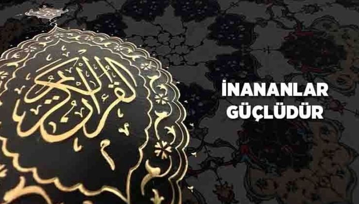 İnananlar Güçlüdür