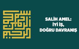 Salih Amel: İyi İş, Doğru Davranış