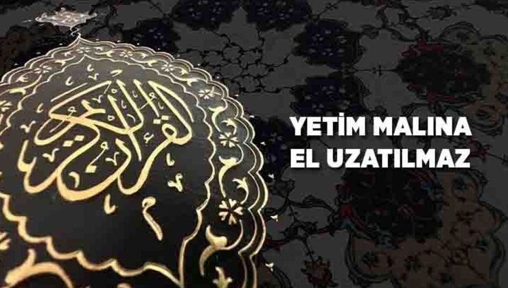 Yetim Malına El Uzatılmaz