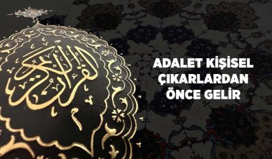 Adalet, Kişisel Çıkarlardan Önce Gelir