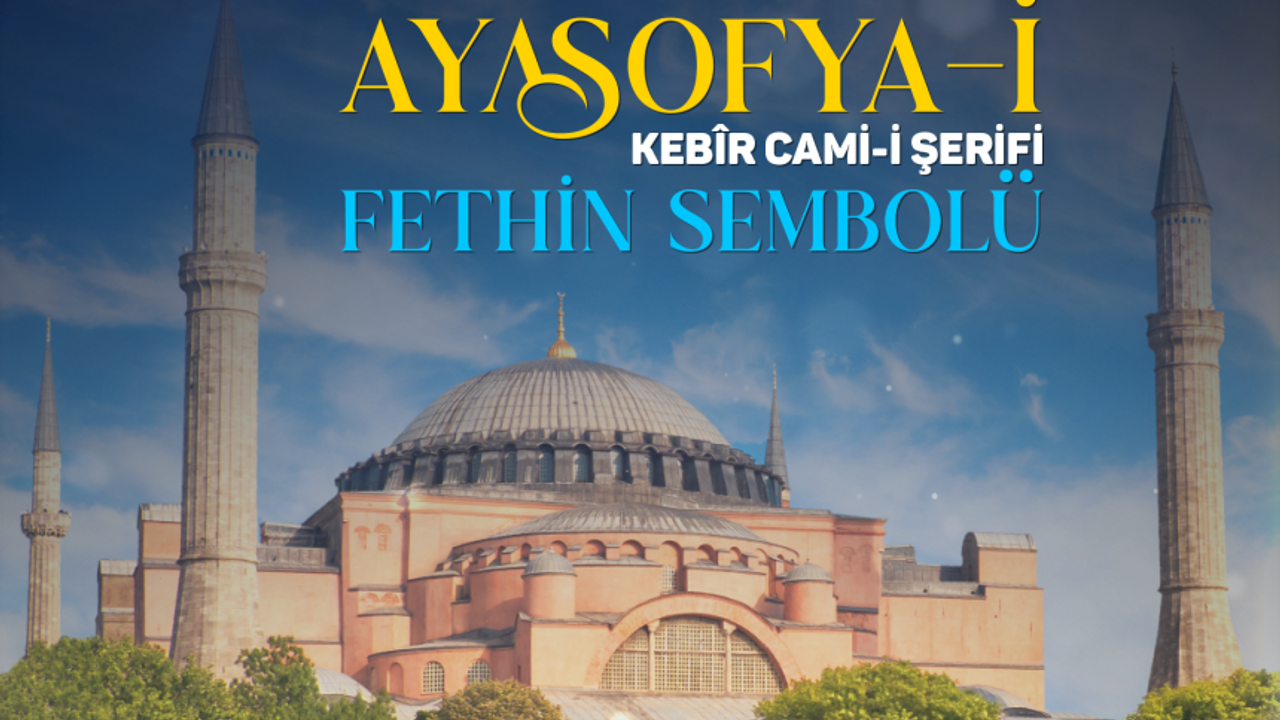 Ayasofya-i Kebir Cami-i Şerifi -