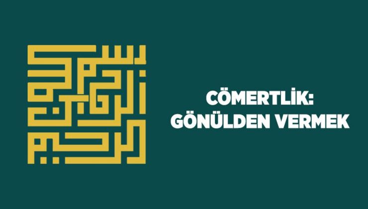 Cömertlik: Gönülden Vermek