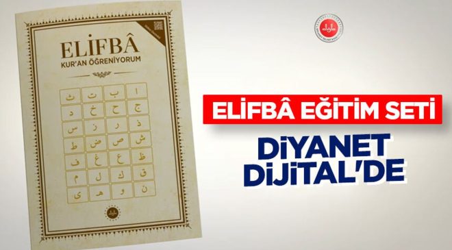 Diyanet’ten QR Kod Destekli Elif-Bâ Eğitim Seti