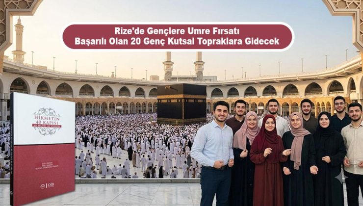 Rize’de gençler umreye gönderilecek